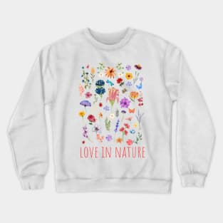 nature loves Crewneck Sweatshirt